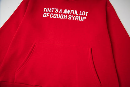 That's A Awful Lot Of Cough Syrup Classic Hoodie