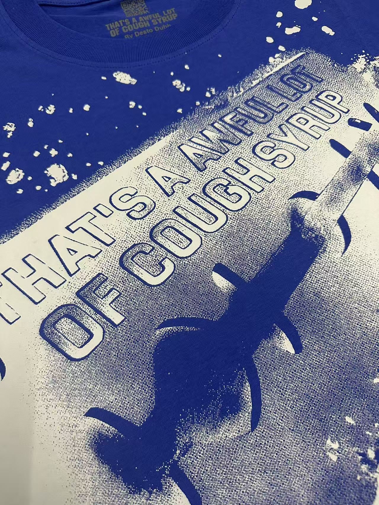 That's A Awful Lot Of Cough Syrup T-Shirt