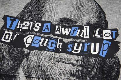 That's A Awful Lot Of Cough Syrup Classic Hoodie