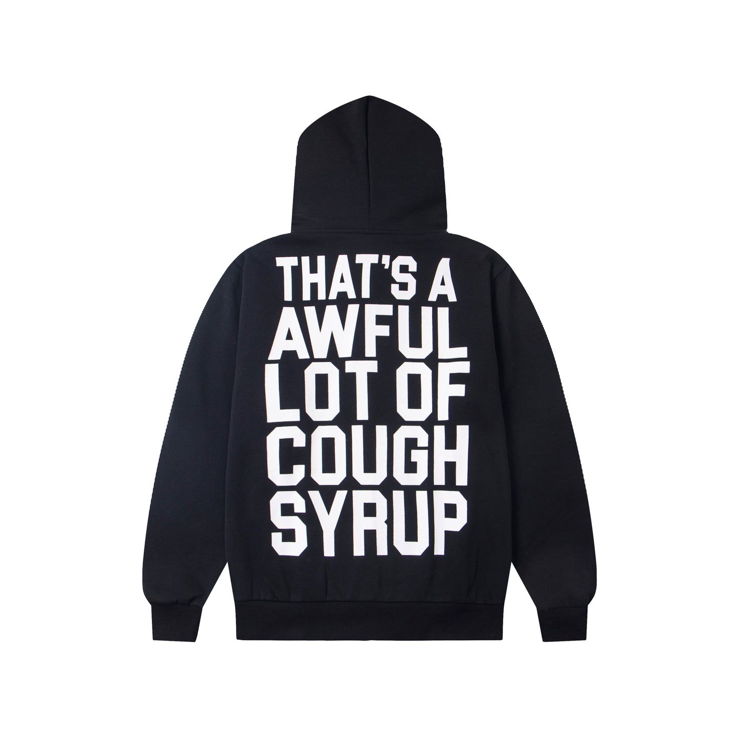 That's A Awful Lot Of Cough Syrup Classic Zip Up Hoodie