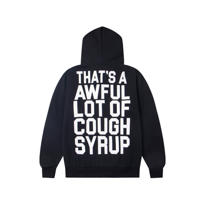 That's A Awful Lot Of Cough Syrup Classic Zip Up Hoodie