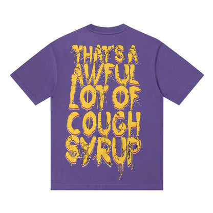 That's A Awful Lot Of Cough Syrup T-Shirt
