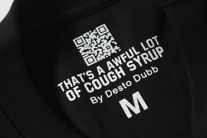 That's A Awful Lot Of Cough Syrup T-Shirt