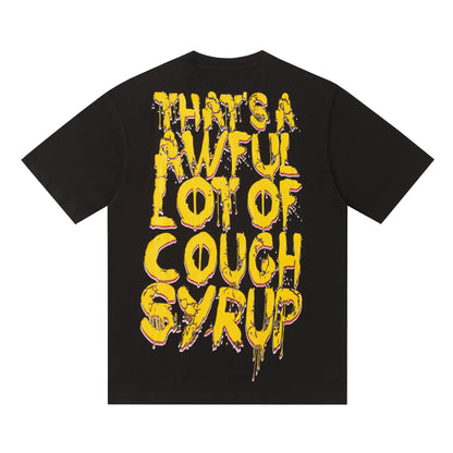 That's A Awful Lot Of Cough Syrup T-Shirt