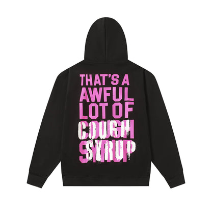That's A Awful Lot Of Cough Syrup Classic Hoodie
