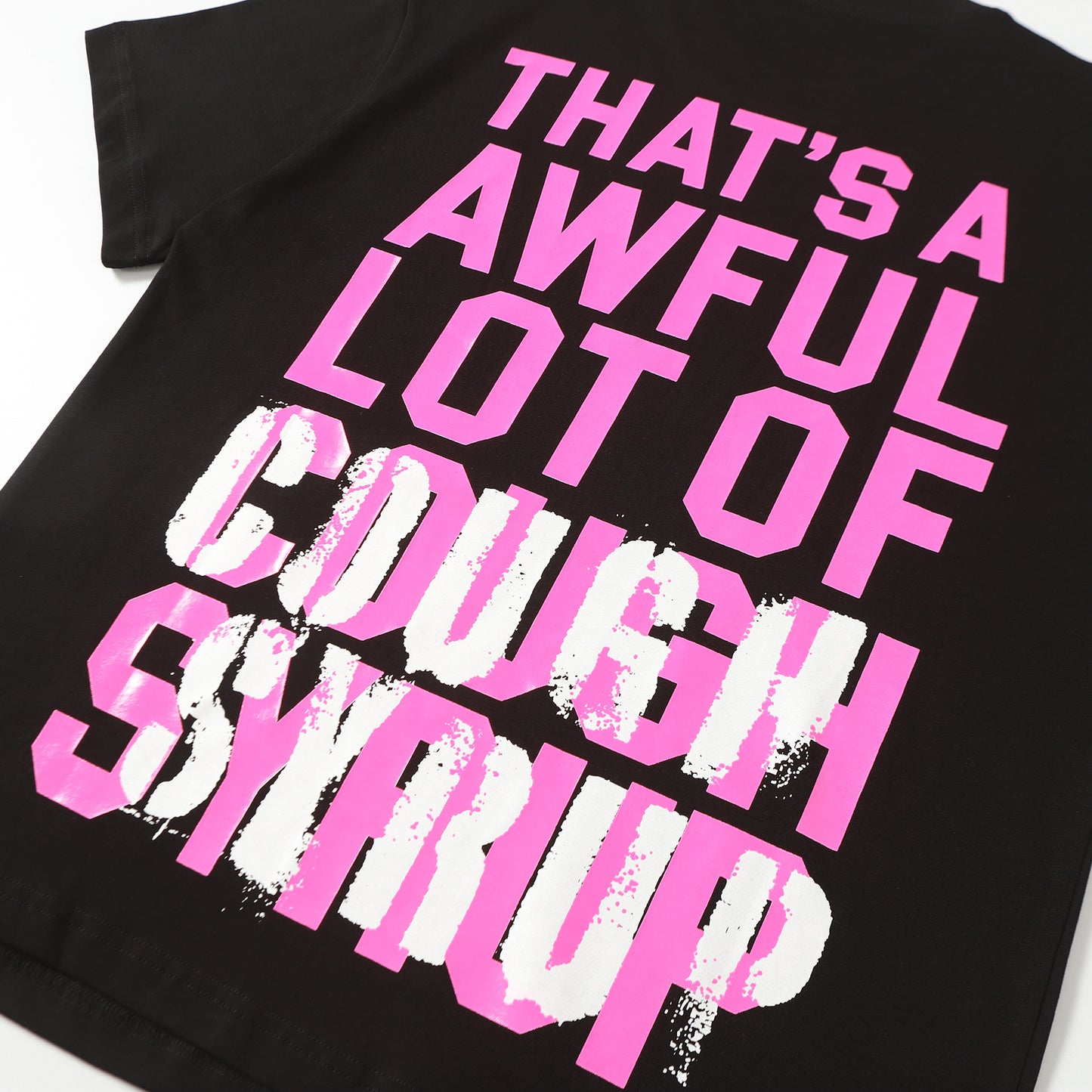 That's A Awful Lot Of Cough Syrup T-Shirt