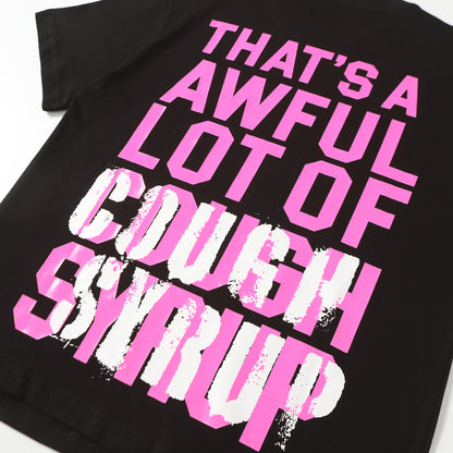 That's A Awful Lot Of Cough Syrup T-Shirt