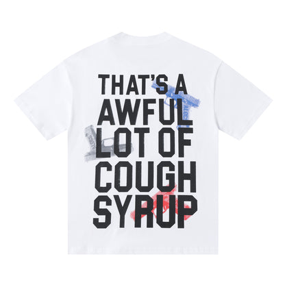 That's A Awful Lot Of Cough Syrup T-Shirt