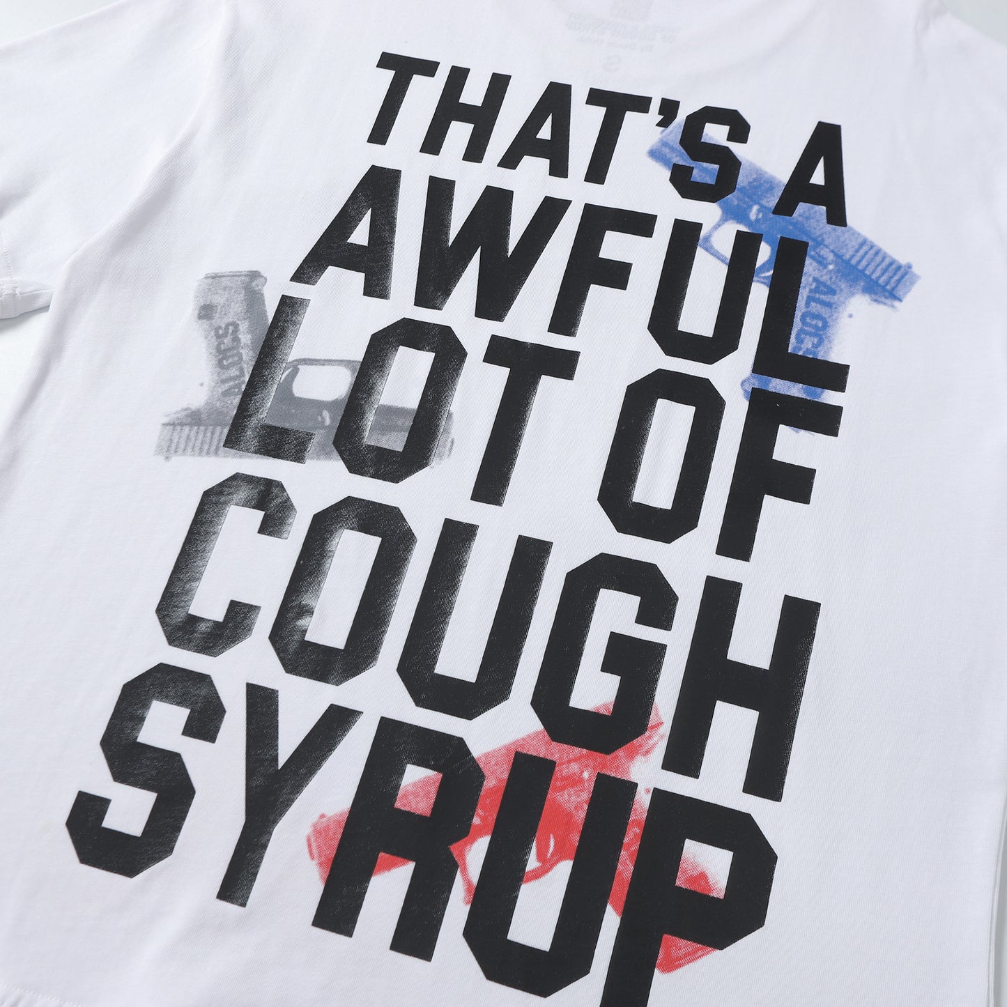 That's A Awful Lot Of Cough Syrup T-Shirt