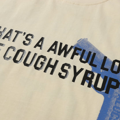 That's A Awful Lot Of Cough Syrup T-Shirt