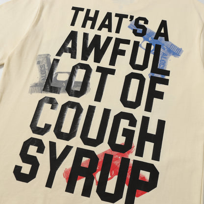 That's A Awful Lot Of Cough Syrup T-Shirt