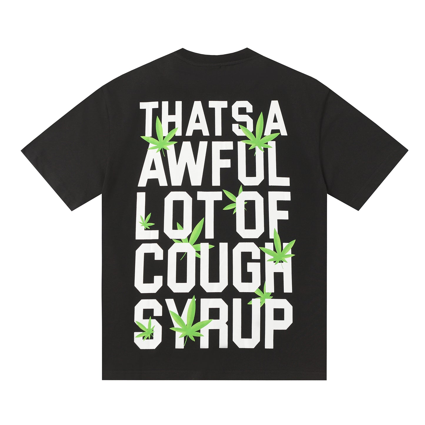 That's A Awful Lot Of Cough Syrup T-Shirt
