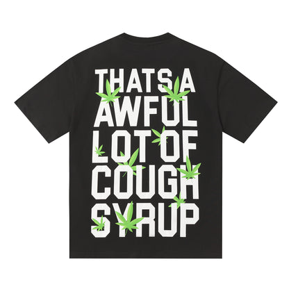 That's A Awful Lot Of Cough Syrup T-Shirt