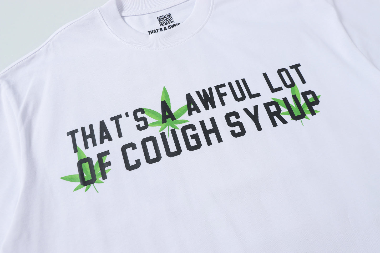That's A Awful Lot Of Cough Syrup T-Shirt