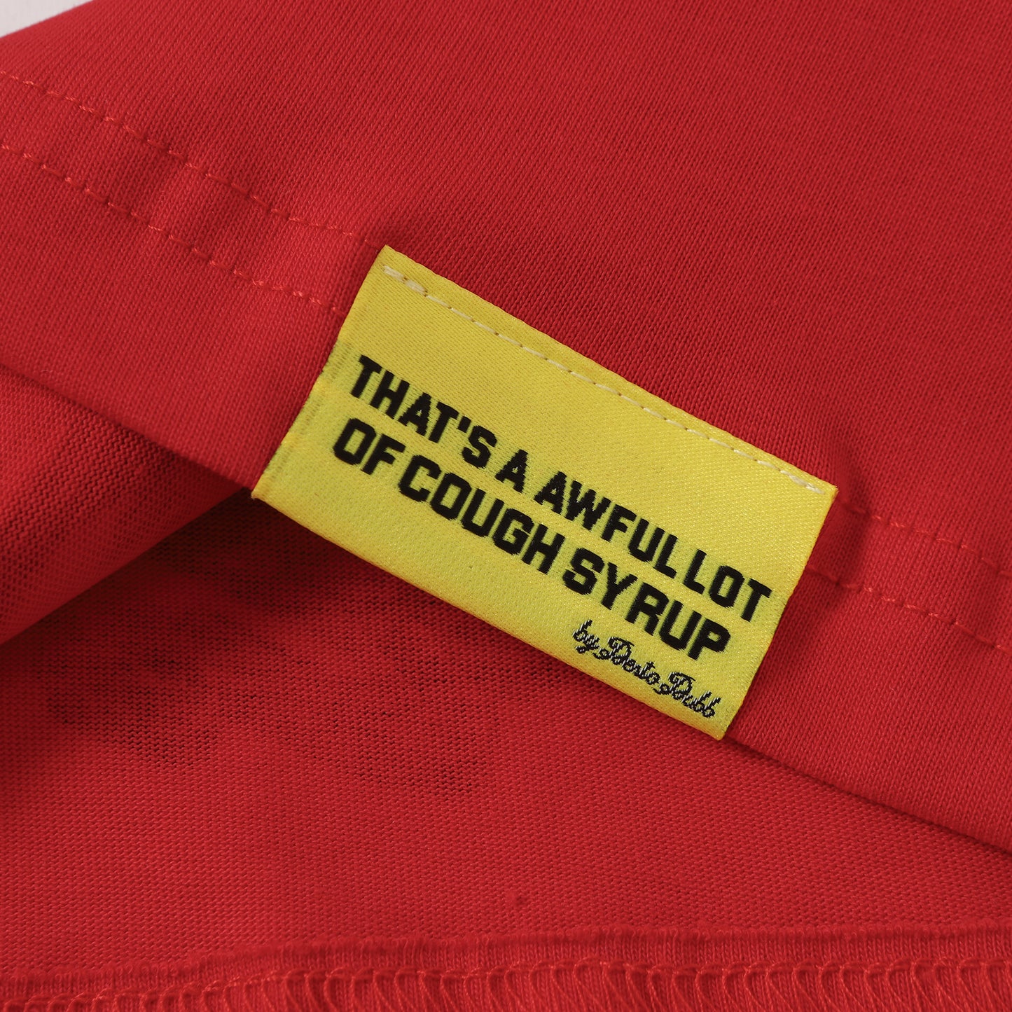 That's A Awful Lot Of Cough Syrup T-Shirt