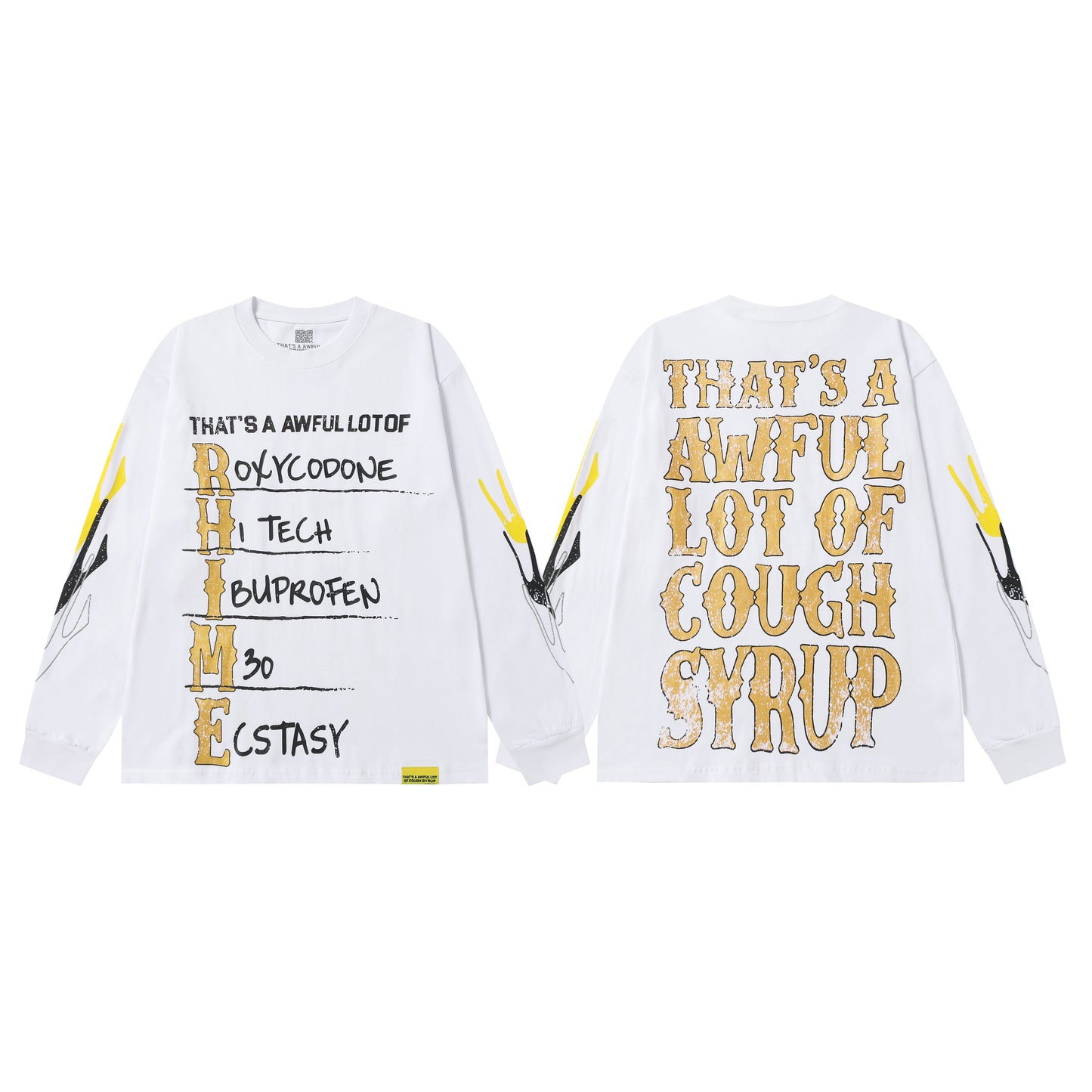 That's A Awful Lot Of Cough Syrup Classic Sweatshirt