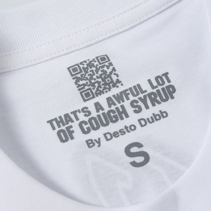 That's A Awful Lot Of Cough Syrup T-Shirt